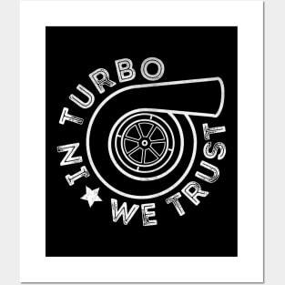 In Turbo We Trust Posters and Art